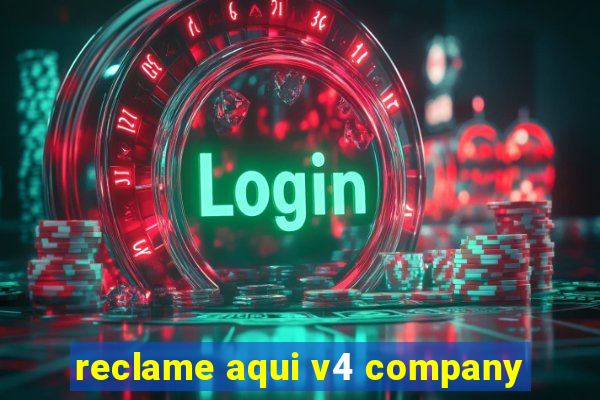 reclame aqui v4 company